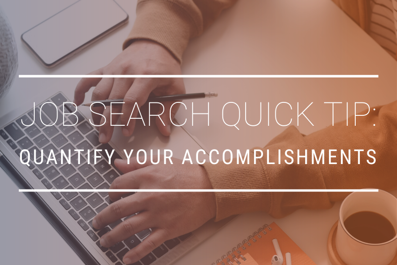 JOB SEARCH QUICK TIP - Quanitfy Your Achievements